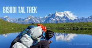 Bisudi Tal Trek: A Less Explored Himalayan Lake Trek