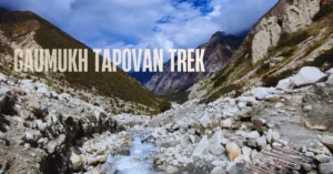 Gaumukh Tapovan Trek: To the Source of the Ganga - and Beyond